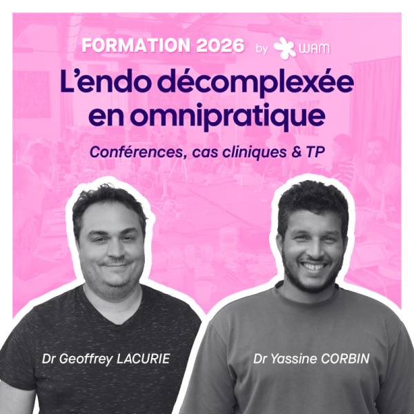 Formation Endodontie décomplexée en omnipratique